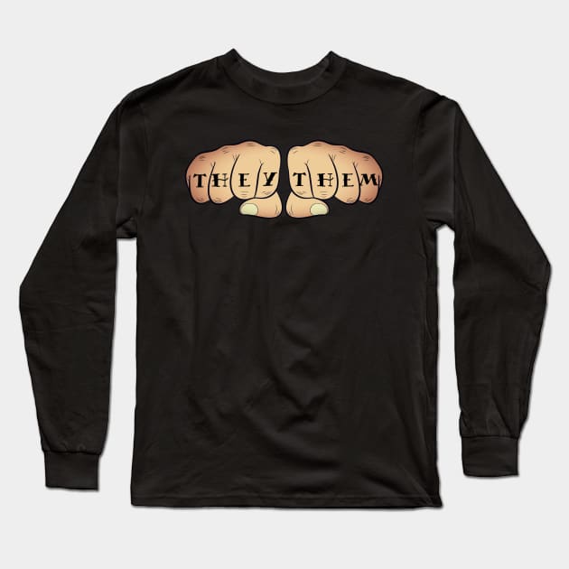 They Them Knuckles Long Sleeve T-Shirt by yaywow